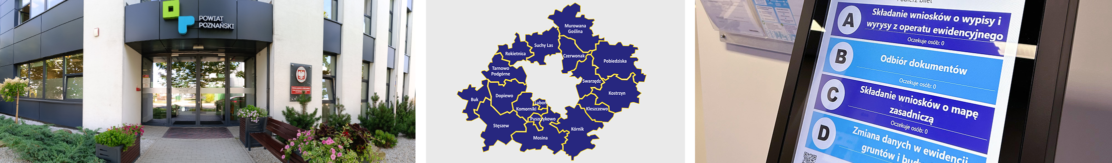 Zdjęcie kolorowe, przedstawia w kolejności wejście do budynku, mapę powiatu poznańskiego ze wskazaniem nazw gmin oraz panel wyboru sprawy znajdujący się w sali obsługi klienta.